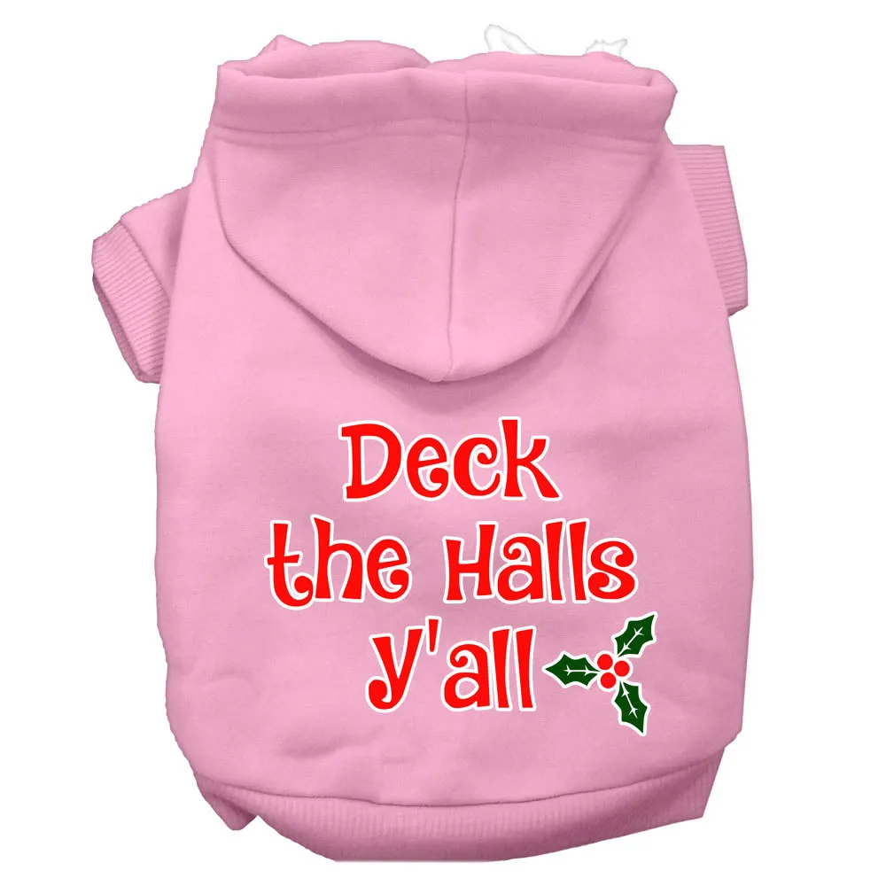 Deck The Halls Y'all Screen Print Dog Hoodie Light Pink M