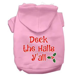 Deck The Halls Y'all Screen Print Dog Hoodie Light Pink M