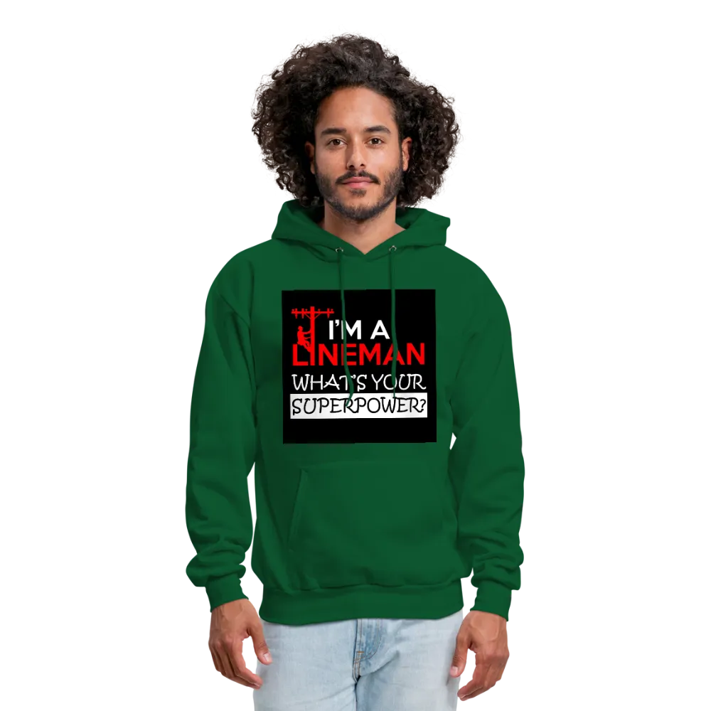 I'm A Lineman What's Your Superpower Men's Hoodie