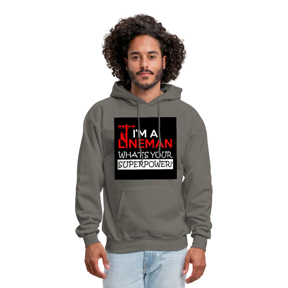 I'm A Lineman What's Your Superpower Men's Hoodie
