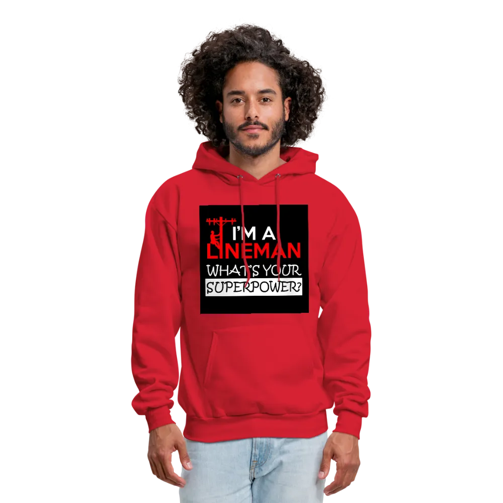 I'm A Lineman What's Your Superpower Men's Hoodie